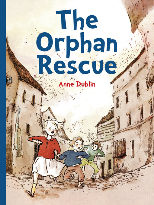 Title details for The Orphan Rescue by Anne Dublin - Available